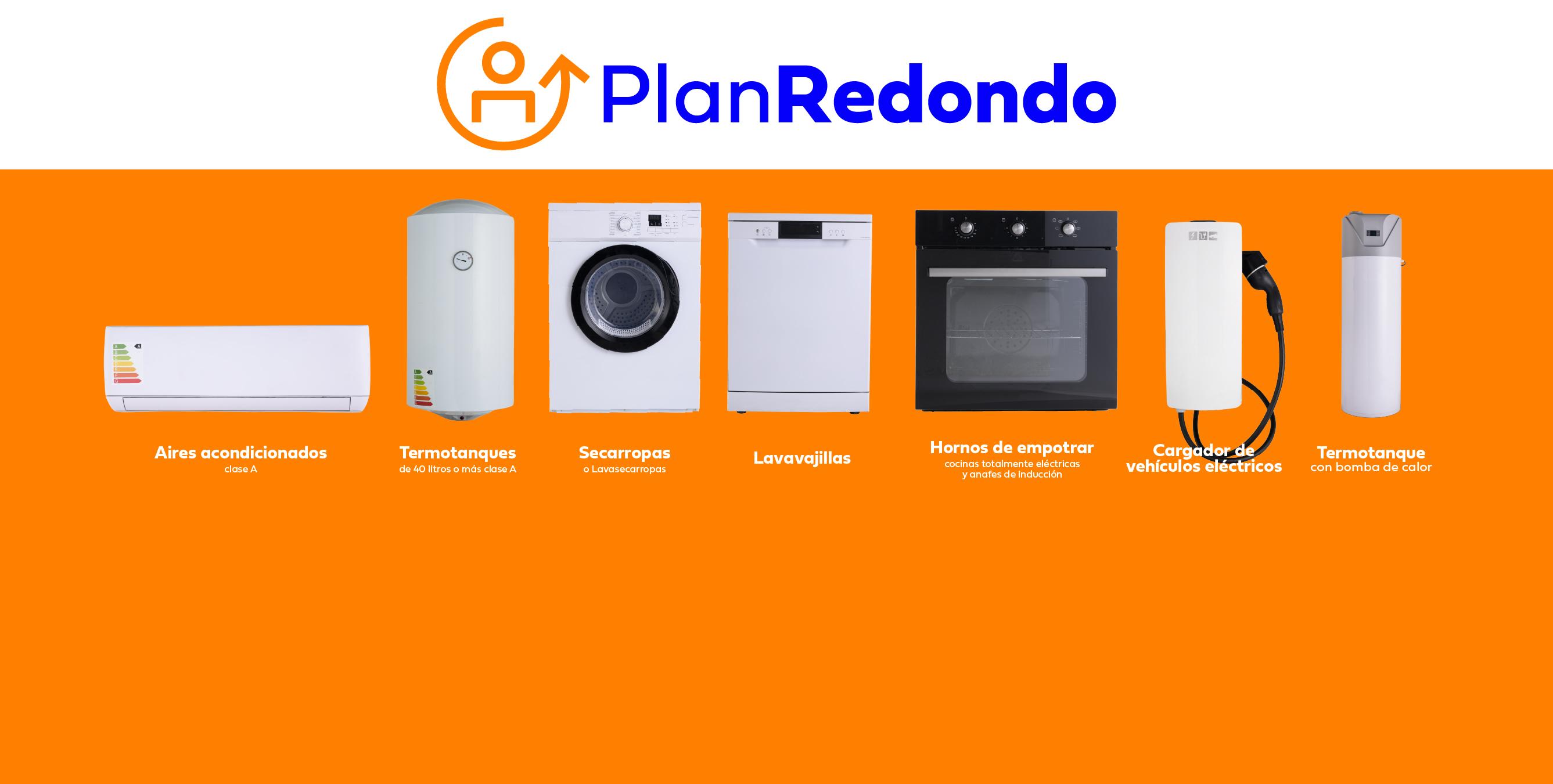 Imagen del Plan Redondo de UTE. En primer plano, se muestran electrodomésticos eficientes sobre fondo naranja. En la parte superior, el logo del Plan Redondo.